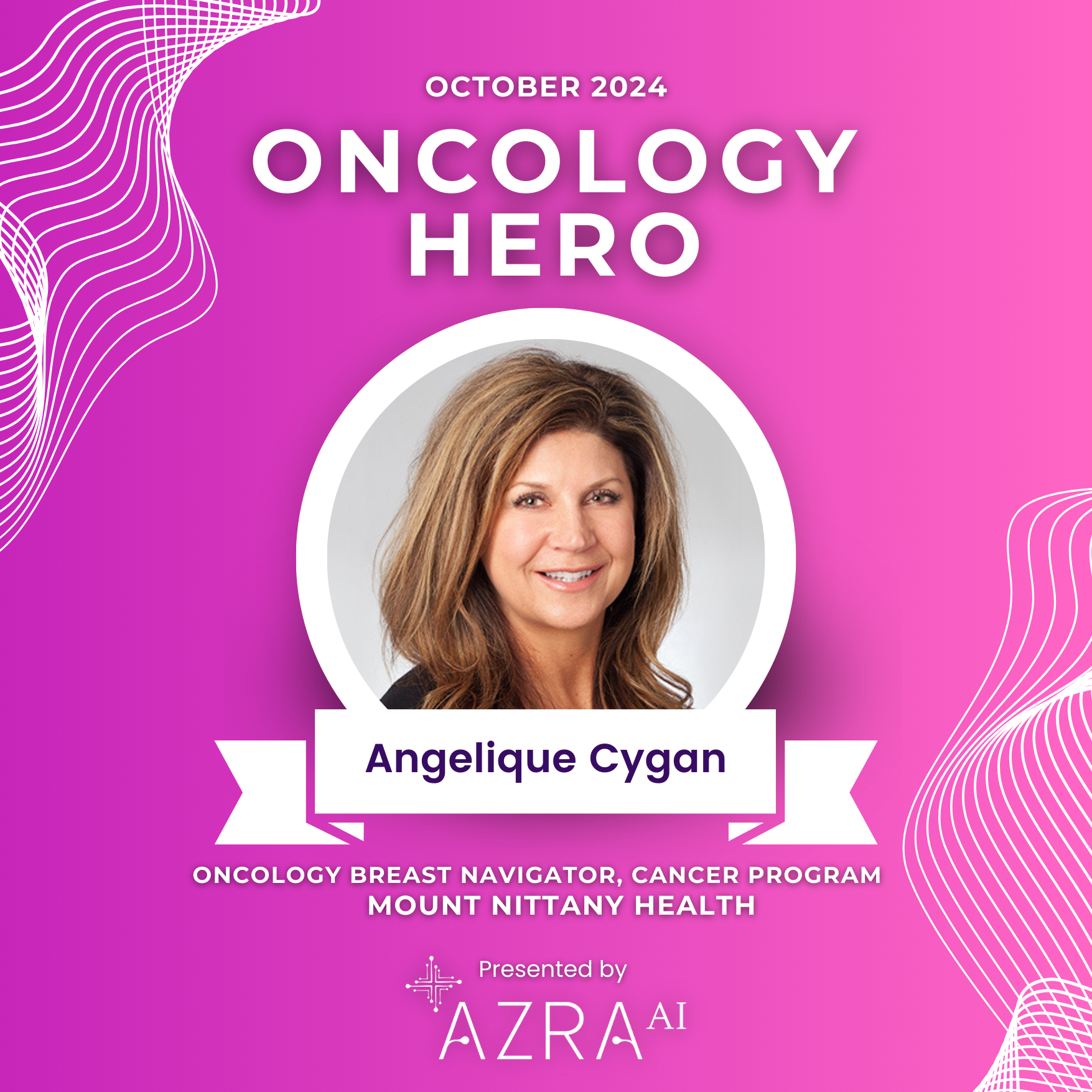 Oncology Heroes_Presented By Azra AI_SocialMediaPost_1080x1080px